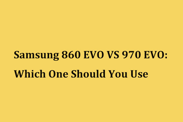 SSD Samsung 860 EVO x 970 EVO: Qual você deve comprar?