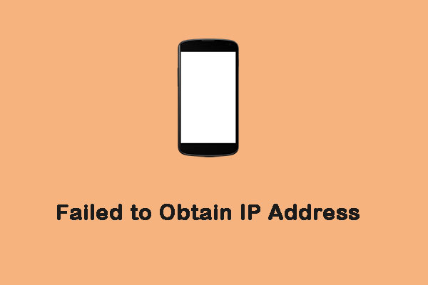 How to Fix Failed to Obtain IP Address? Here Are 5 Ways for You!