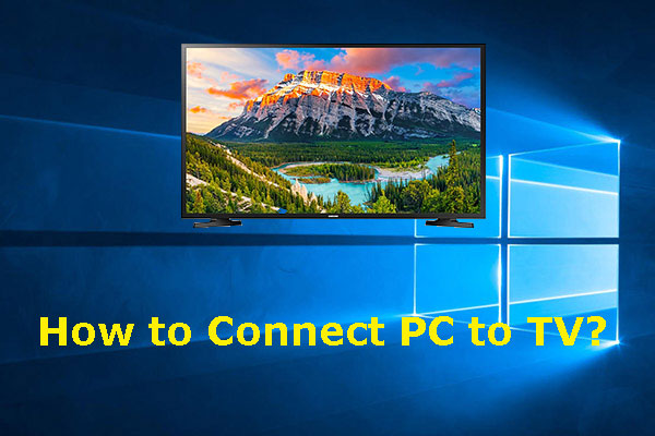 3 Easy Methods to Connect Your PC to TV
