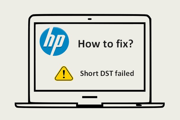 HP Laptop Hard Drive Short DST Failed [Quick Fix]