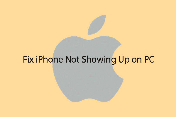 iPhone Is Not Showing up on PC? Try These Solutions!