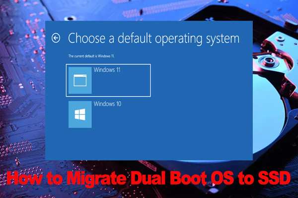 How to Migrate Dual Boot OS to SSD? [Step-by-Step Guide]