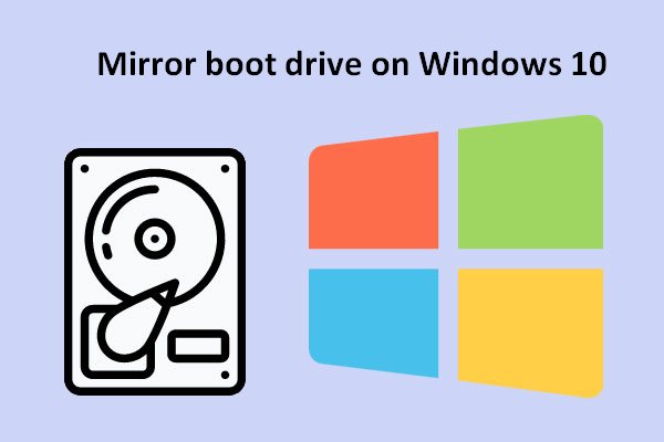 How To Mirror Boot Drive On Windows 10 For UEFI