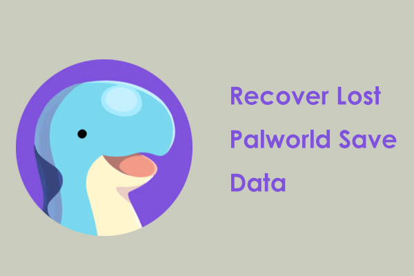 How to Recover Lost Palworld Save Data on a PC & Xbox?