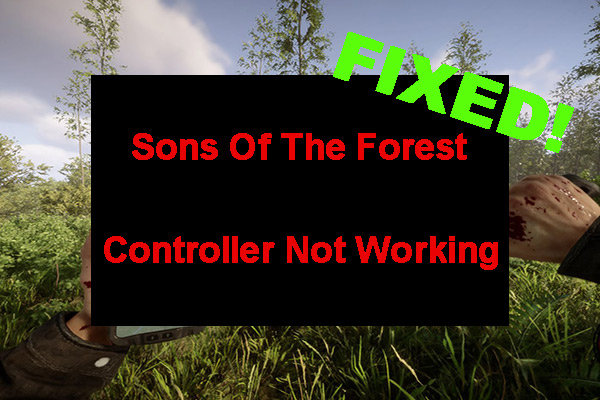 Sons Of The Forest Controller Not Working on Windows10/11 [Fixed]