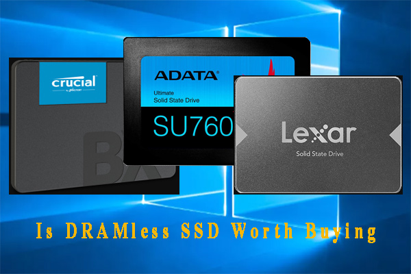 Cela vaut-il la peine d'acheter un SSD sans DRAM? Les réponses sont ici