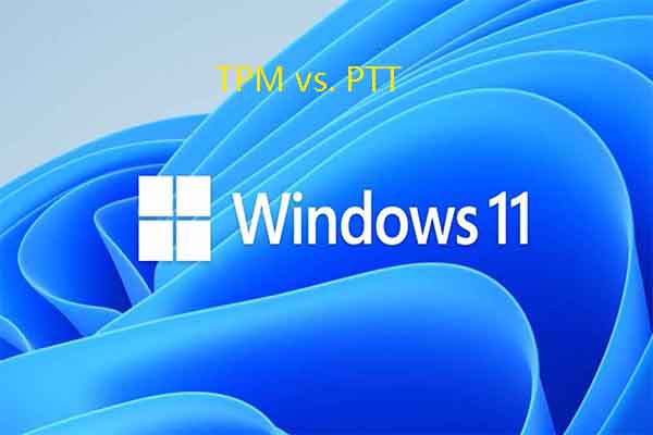 TPM vs PTT: Check the Difference Between TPM and PTT
