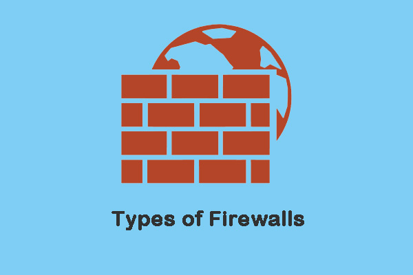 Different Types of Firewalls: Which One Should You Choose