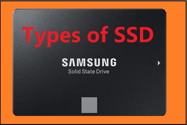 Different Types of SSD: Which One Is More Suitable for You?