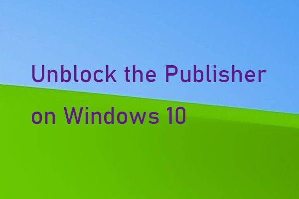 3 Powerful Solutions to Unblock the Publisher on Windows 10
