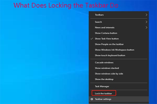 What Does Locking the Taskbar Do? Check Answers Now!