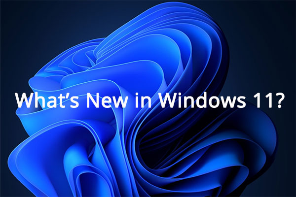 What’s Next for Windows: What’s New in Windows 11?