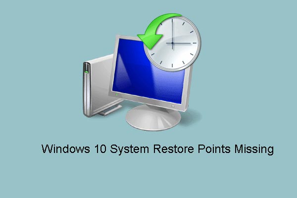 Top 8 Solutions to Windows 10 Restore Points Missing or Gone