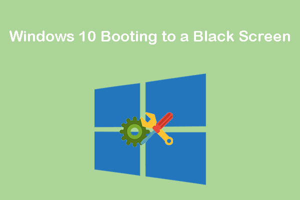 How Do I Solve Windows 10 Booting to a Black Screen with Ease
