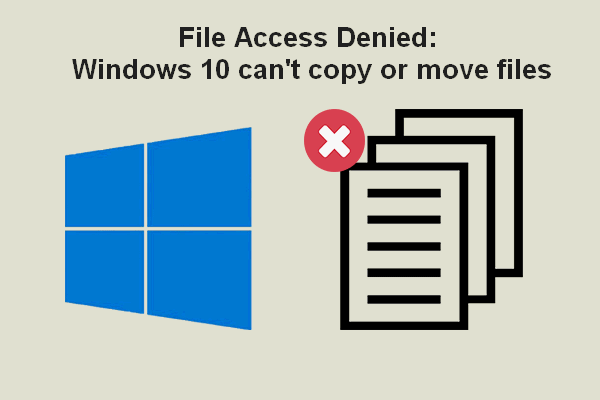 Acesso Negado ao Arquivo: Não é Possível Copiar ou Mover Arquivos no Windows 10