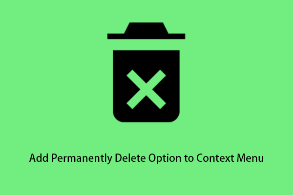 How to Add/Remove Permanently Delete Option to Context Menu