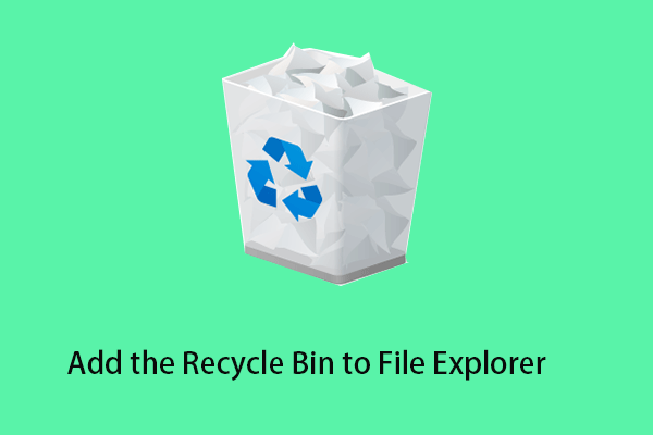 How to Add the Recycle Bin to File Explorer in Windows 10