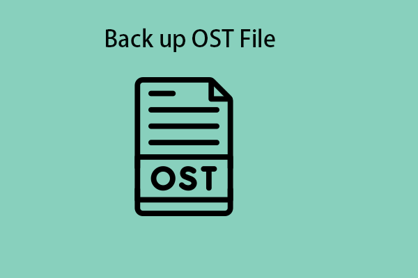 How to Back up OST File in Microsoft 365? Here Are 3 Ways!