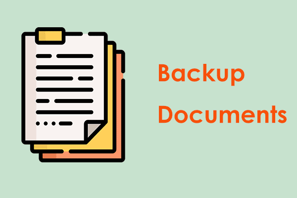 How to Backup Documents in Windows 10/11? 4 Options!
