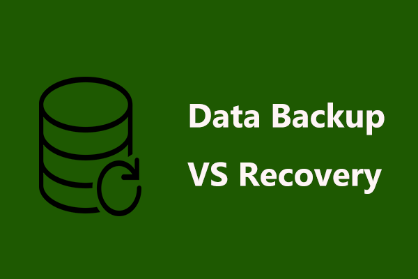 Backup VS Recovery: What’s Difference? How to Backup & Recover?