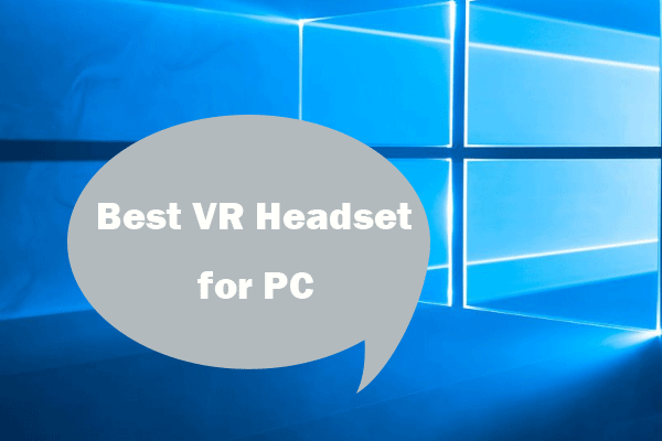 PC VR Headset: Best VR Headsets for PC