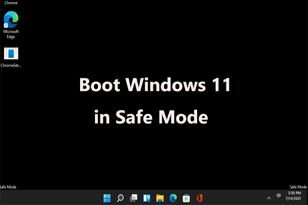 How to Start/Boot Windows 11 in Safe Mode? (7 Ways)