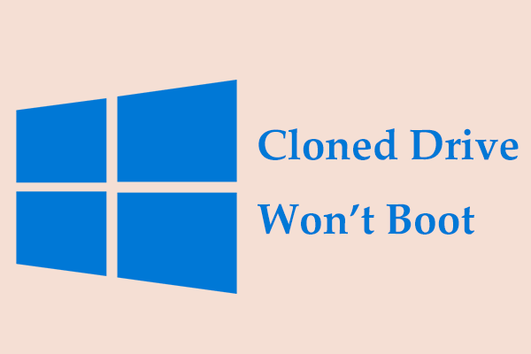 What If Cloned Drive/SSD Won’t Boot Windows 11/10/8/7? Fix It!