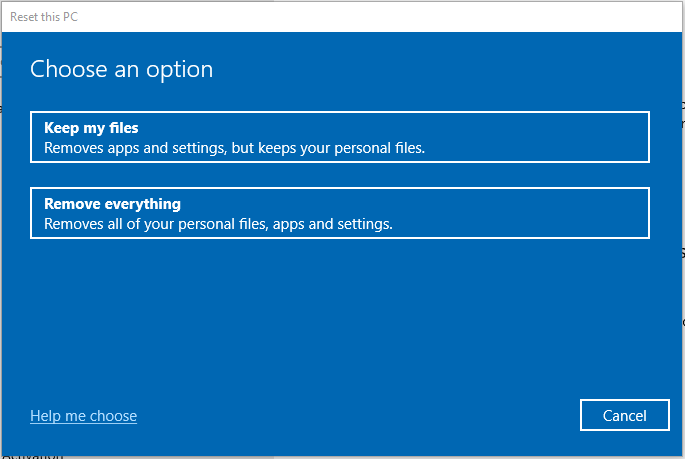 choose Keep your files or Remove everything