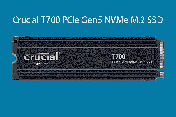 Crucial T700 SSD Overview: It Has Record-Break Performance