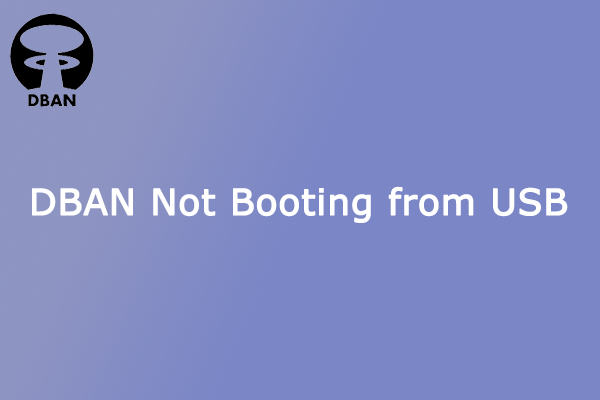 How to Fix “DBAN Not Booting from USB” Issue in Windows 10