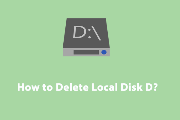 How to Delete Local Disk D on Your Computer?