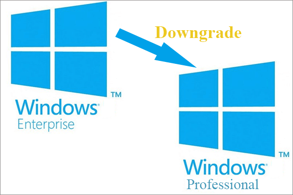 [5 Ways] Downgrade Windows 10 Enterprise to Pro Without Data Loss