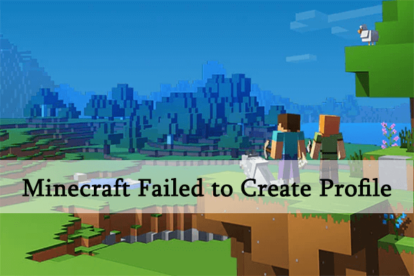 Failed to Create Profile in Minecraft? Fix This Error Now