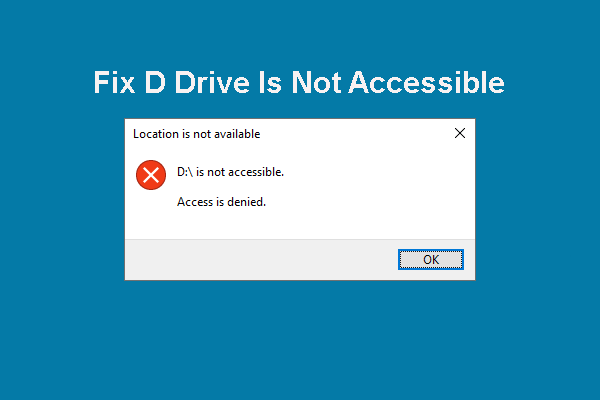 D Drive Is Not Accessible: Best Solutions and Data Recovery