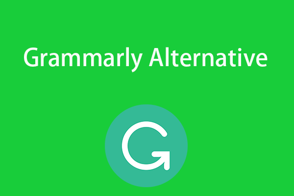 Top 5 Free Grammarly Alternatives to Check Grammar Errors