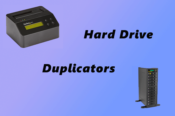 Everything You Should Know About Hard Drive Duplicators