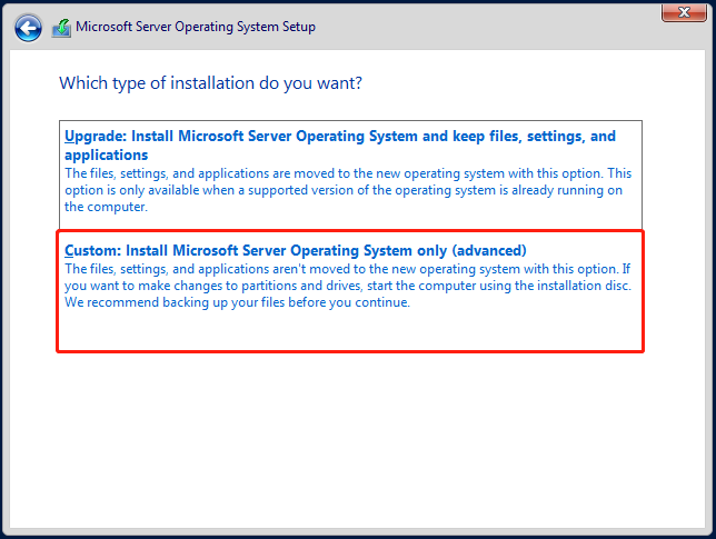 select Custom: Install Microsoft Server Operating only (advanced)