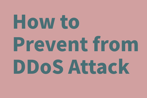 What Is DDoS Attack? How to Prevent DDoS Attack?