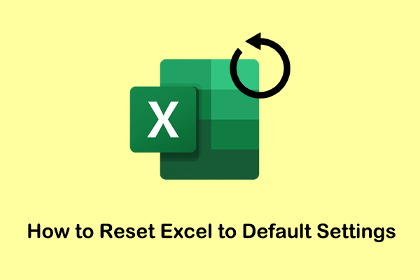 Three Ways on How to Reset Excel to Default Settings