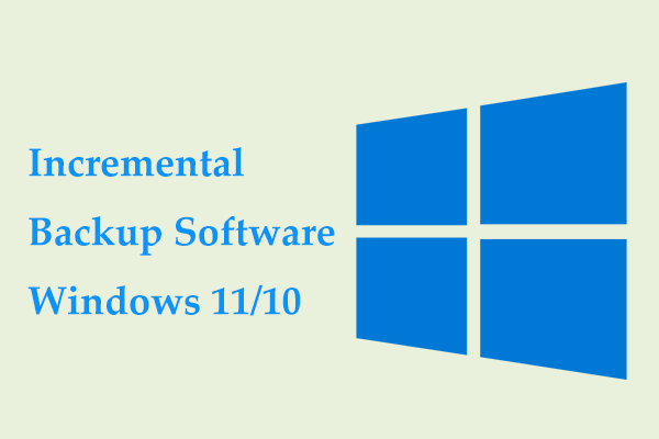 Best Free Incremental Backup Software for Windows 11/10 for Data