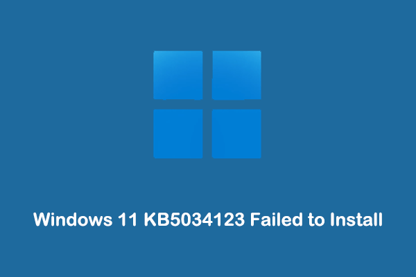 How to Fix if Windows 11 KB5034123 Failed to Install