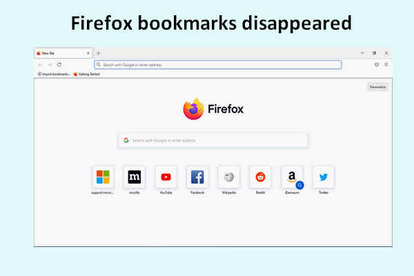 Los marcadores de Firefox han desaparecido de repente, cómo restaurarlos [MiniTool Tips]