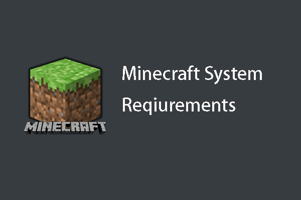 Minecraft System Requirements: Minimum and Recommended