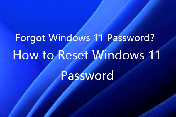 Mot de passe Windows 11 oublié | Comment réinitialiser le mot de passe Windows 11