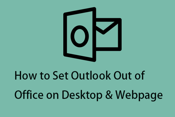 How to Set Outlook Out of Office on Desktop/Webpage (Win10 & Mac)