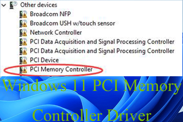 5 Ways Fix PCI Memory Controller Driver Issue Win11/10 & Download
