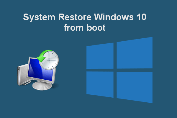 How To Do A System Restore On Windows 10 From Boot