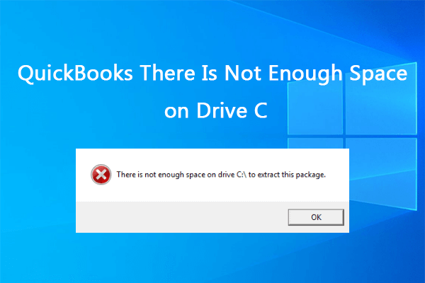 Solved: QuickBooks There Is Not Enough Space on Drive C