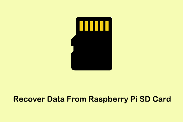 How to Recover Data From Raspberry Pi SD Card on Windows