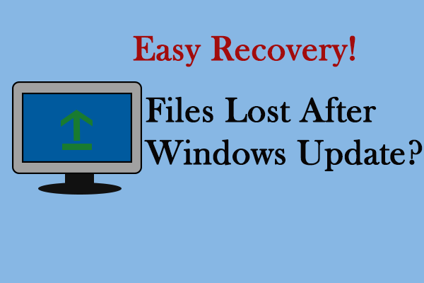 Recover Lost Files After Windows Update with Four Methods
